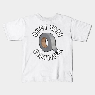 Duct Tape Certified Kids T-Shirt